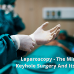 Best Minimal Access and laparoscopic Surgery